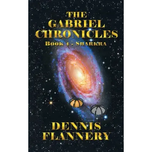 The Gabriel Chronicles: Book 4- Sharkra