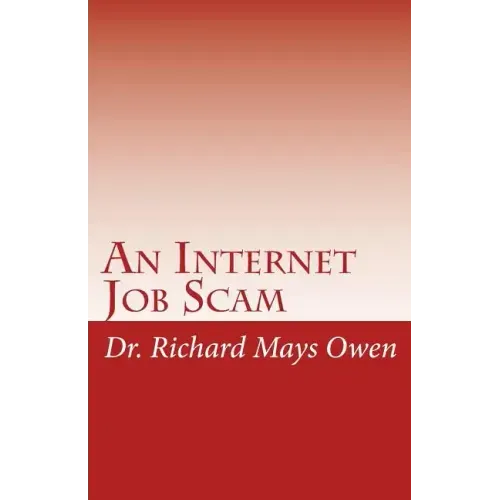 An Internet Job Scam: A Recovery Book