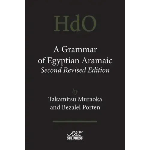 A Grammar of Egyptian Aramaic, Second Revised Edition