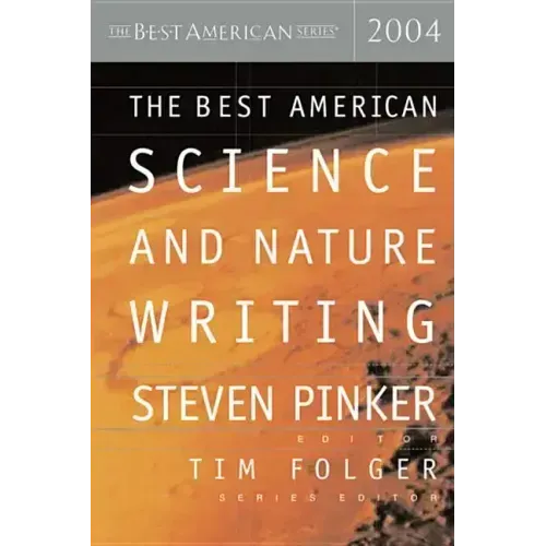 The Best American Science and Nature Writing 2004