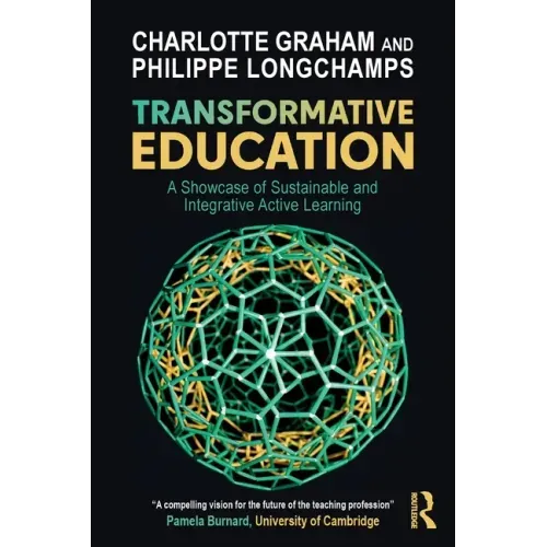 Transformative Education: A Showcase of Sustainable and Integrative Active Learning