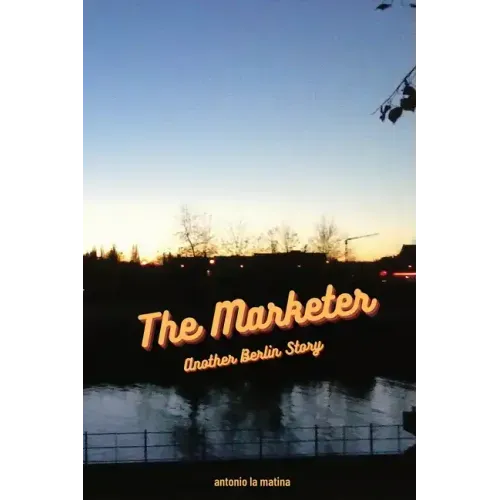 The Marketer: Another Berlin Story