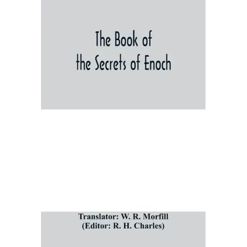 The book of the secrets of Enoch