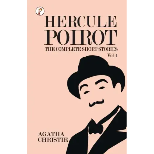 The Complete Short Stories with Hercule Poirot - Vol 4
