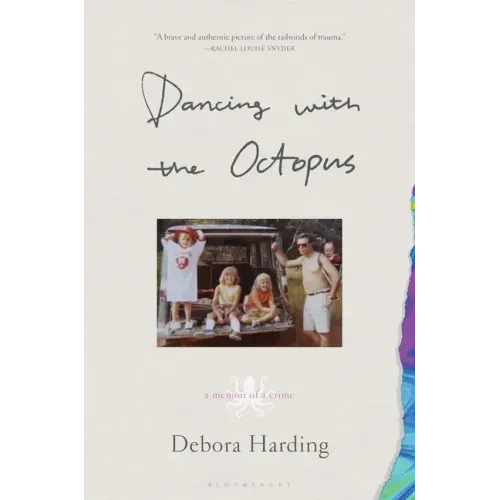 Dancing with the Octopus: A Memoir of a Crime