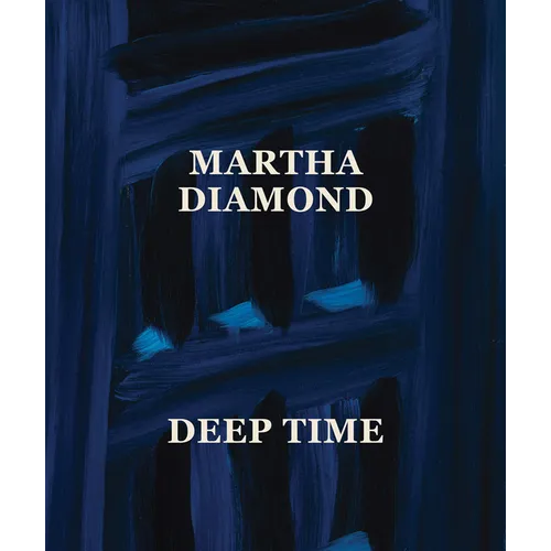 Martha Diamond: Deep Time