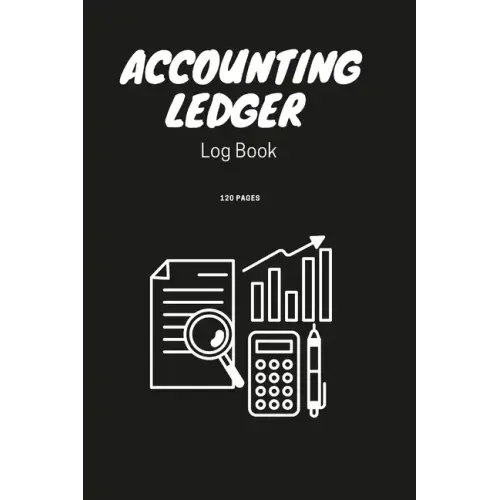 Accounting Ledger Book Simple Accounting Ledger for Bookkeeping Small Business Income Expense Account Recorder & Tracker logbook 120 Pages
