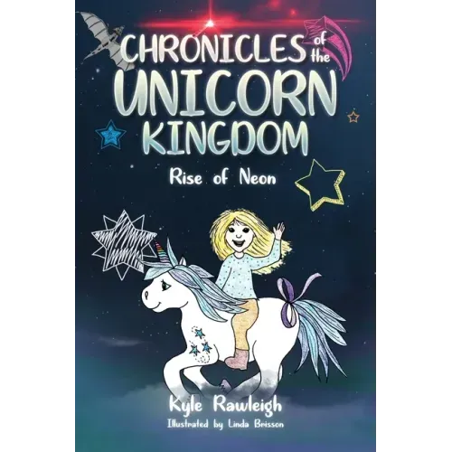 Chronicles of the Unicorn Kingdom: Rise of Neon