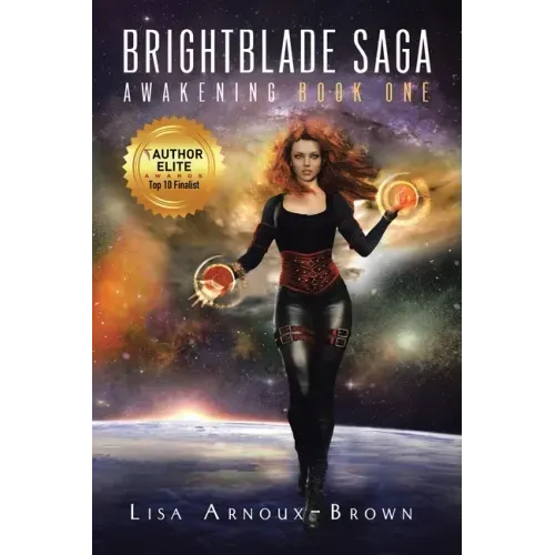 Brightblade Saga: Awakening Book One