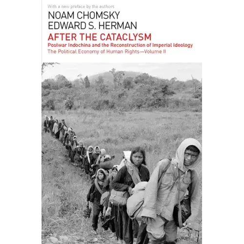 After the Cataclysm: The Political Economy of Human Rights: Volume II