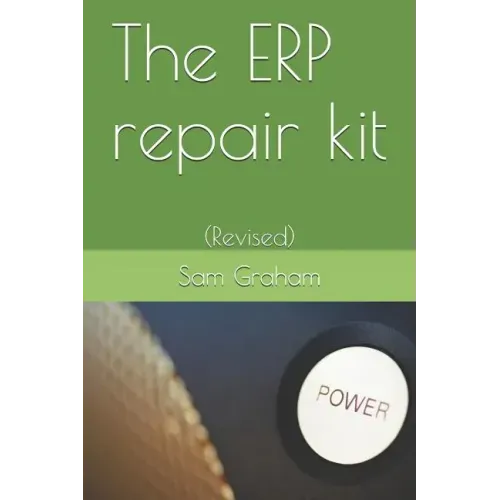 The ERP repair kit: (Revised)