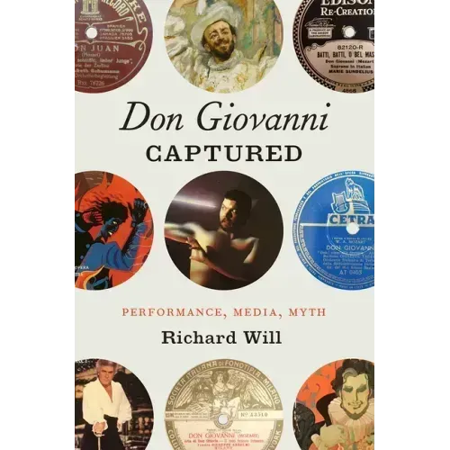 Don Giovanni Captured: Performance, Media, Myth