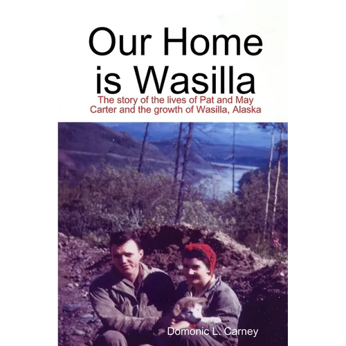 Our Home is Wasilla