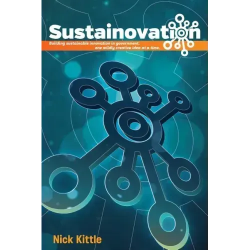 Sustainovation: Building sustainable innovation in government, one wildly creative idea at a time.