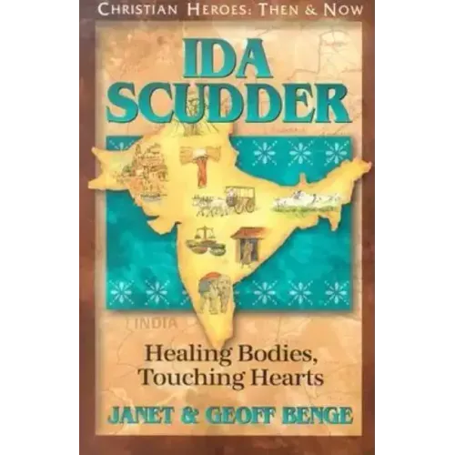 Ida Scudder: Healing Bodies, Touching Hearts