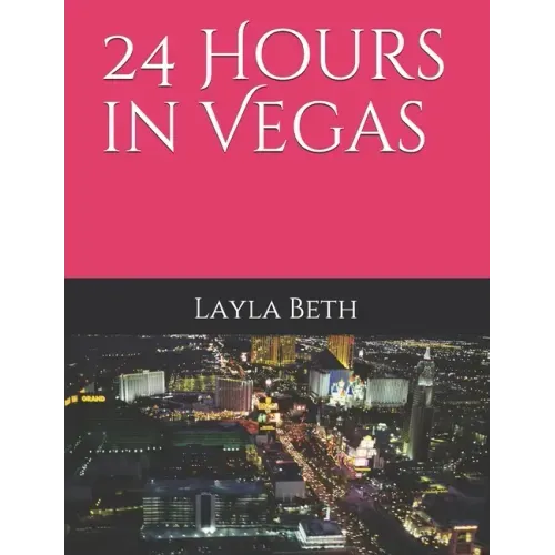 24 Hours in Vegas