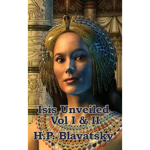 Isis Unveiled Vol I & II