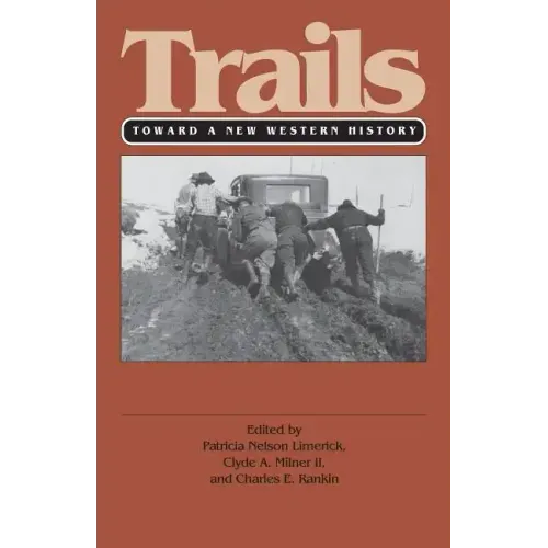 Trails (PB): Toward a New Western History