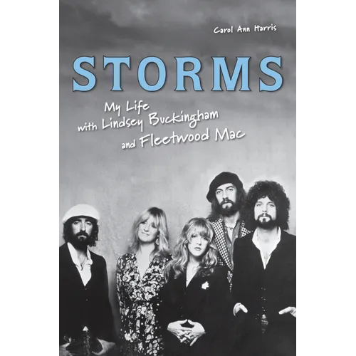 Storms: My Life with Lindsey Buckingham and Fleetwood Mac