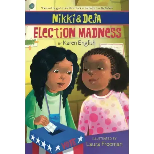 Nikki and Deja: Election Madness: Nikki and Deja, Book Four