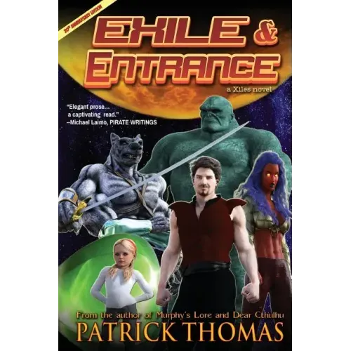 Exile & Entrance: A Xiles Novel