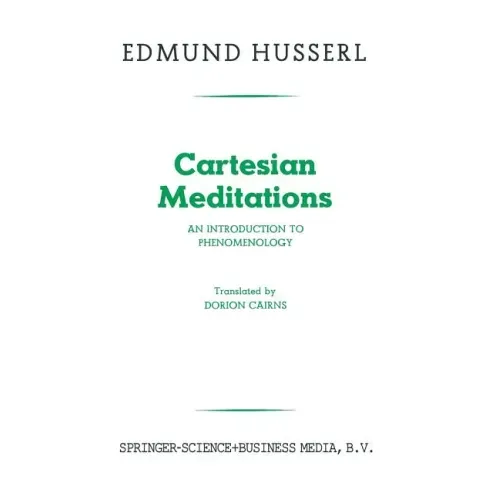 Cartesian Meditations: An Introduction to Phenomenology