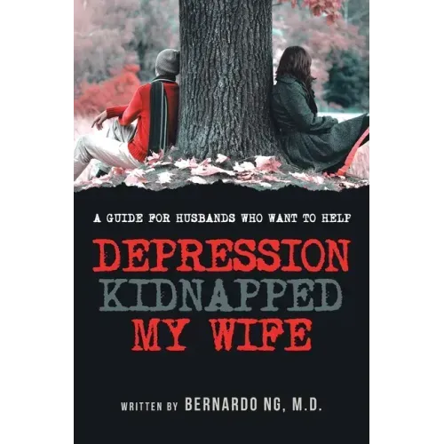 Depression Kidnapped My Wife