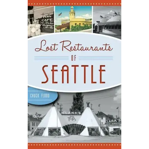 Lost Restaurants of Seattle