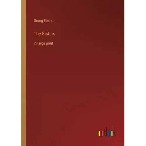 The Sisters: in large print