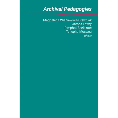 Archival Pedagogies