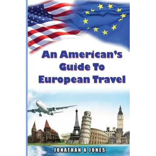 An American's Guide to European Travel