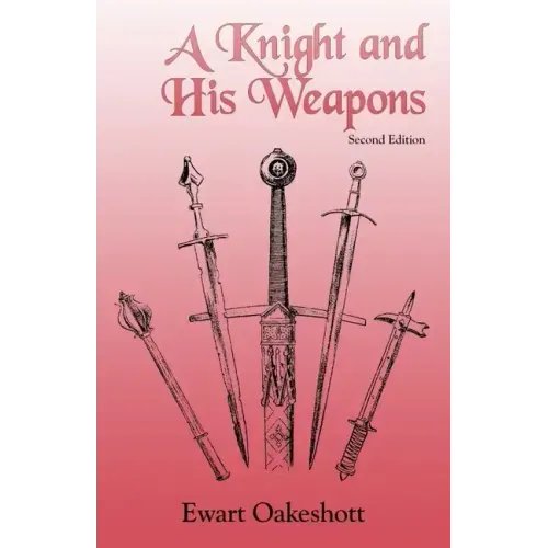 A Knight and His Weapons