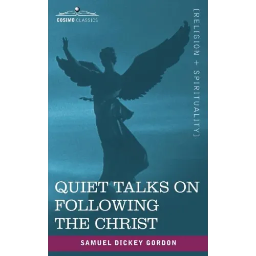 Quiet Talks on Following the Christ