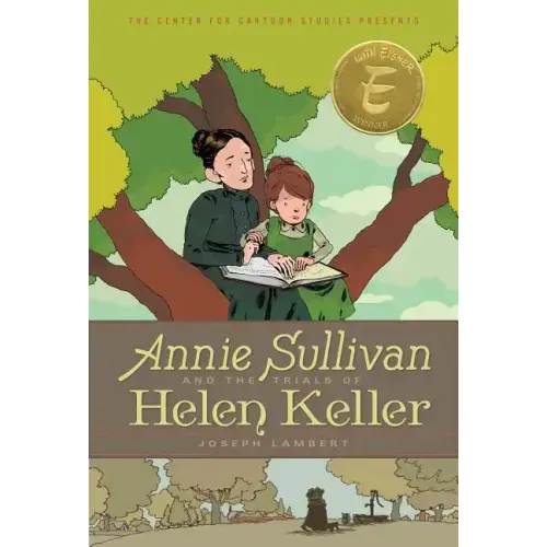 Annie Sullivan and the Trials of Helen Keller