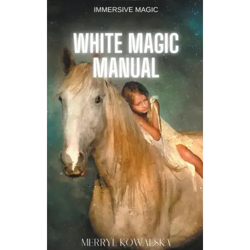 White Magic Manual