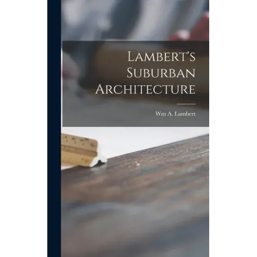 Lambert's Suburban Architecture