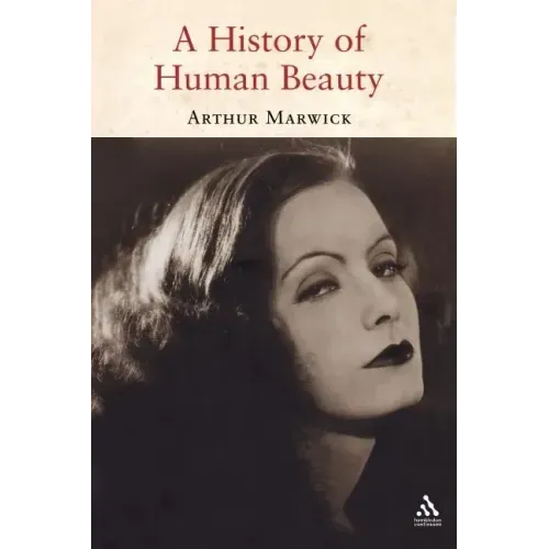 A History of Human Beauty