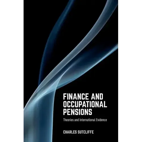 Finance and Occupational Pensions: Theories and International Evidence
