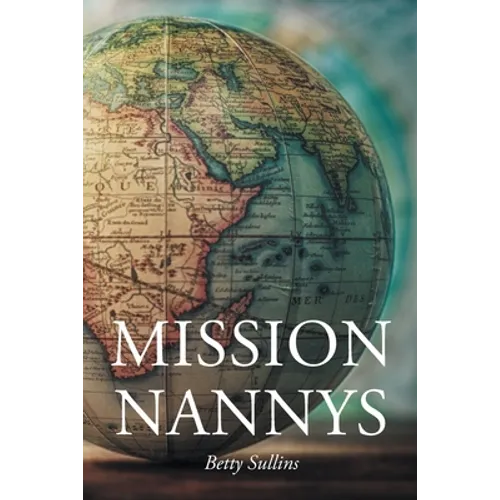 Mission Nannys: Serving missionaries around the world