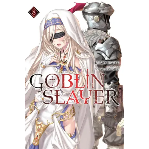Goblin Slayer, Vol. 8 (Light Novel): Volume 8