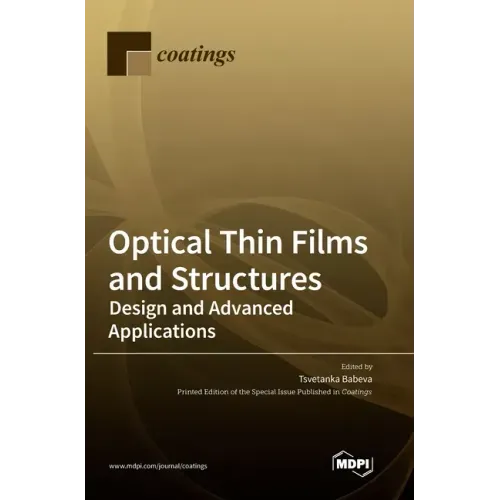 Optical Thin Films and Structures: Design and Advanced Applications