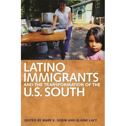Latino Immigrants and the Transformation of the U.S. South