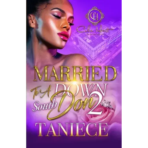 Married To A Down South Don 2: An Urban Romance