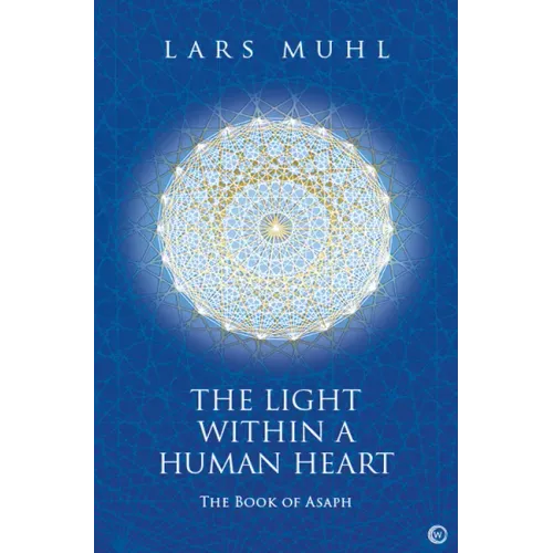 The Light Within a Human Heart: The Book of Asaph