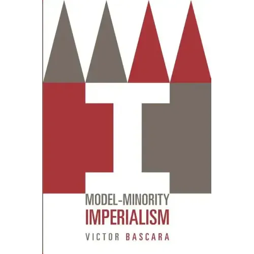 Model-Minority Imperialism