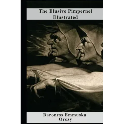 The Elusive Pimpernel Illustrated