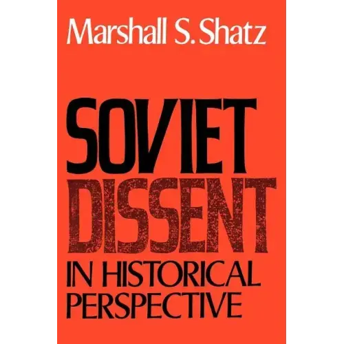Soviet Dissent in Historical Perspective