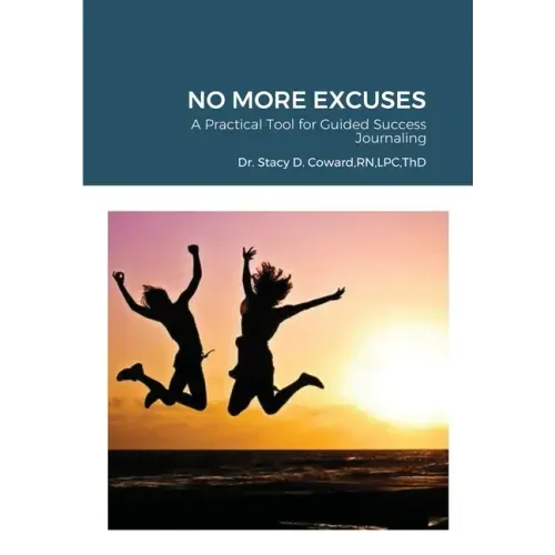 No More Excuses: A Practical Tool for Guided Success Journaling