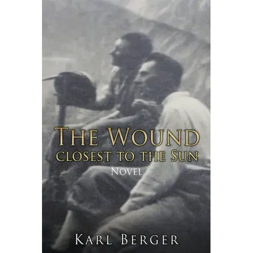 The Wound closest to the Sun Novel