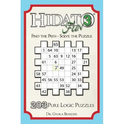 Hidato fun 3: 203 New Logic Puzzles